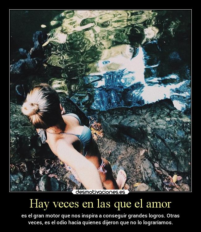 Hay veces en las que el amor -