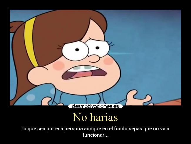 No harias - 