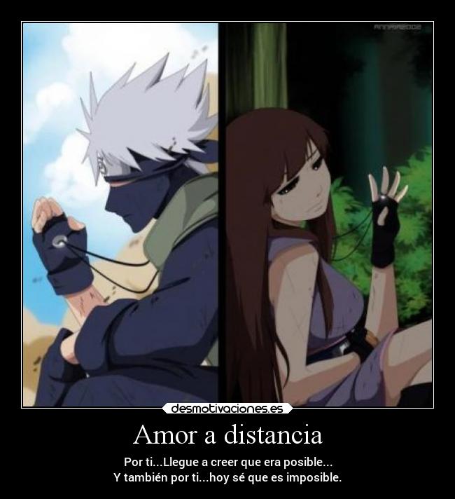 Amor a distancia - Por ti...Llegue a creer que era posible...
Y también por ti...hoy sé que es imposible.