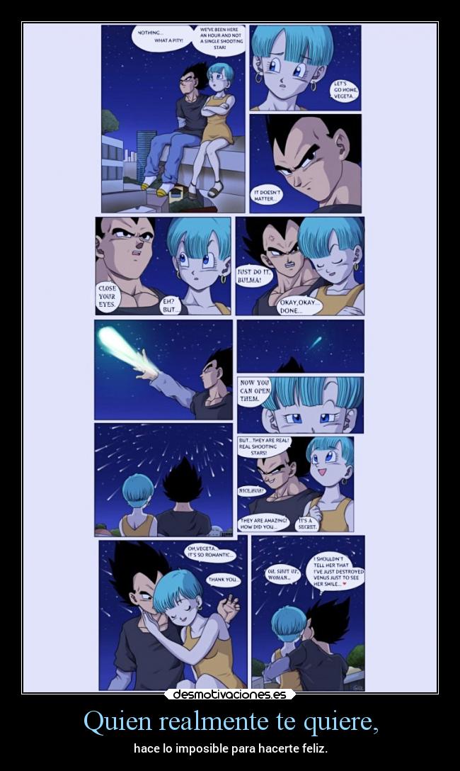 Quien realmente te quiere, -