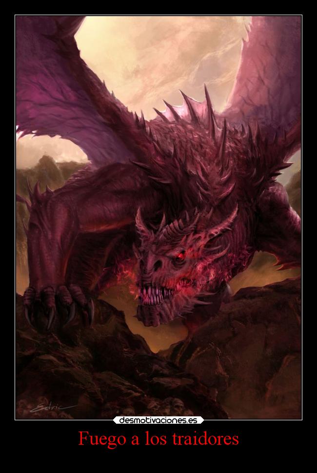 Fuego a los traidores -