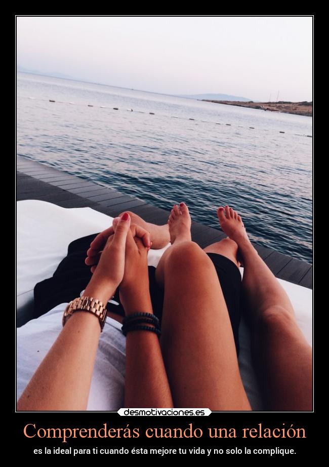 Comprenderás cuando una relación -
