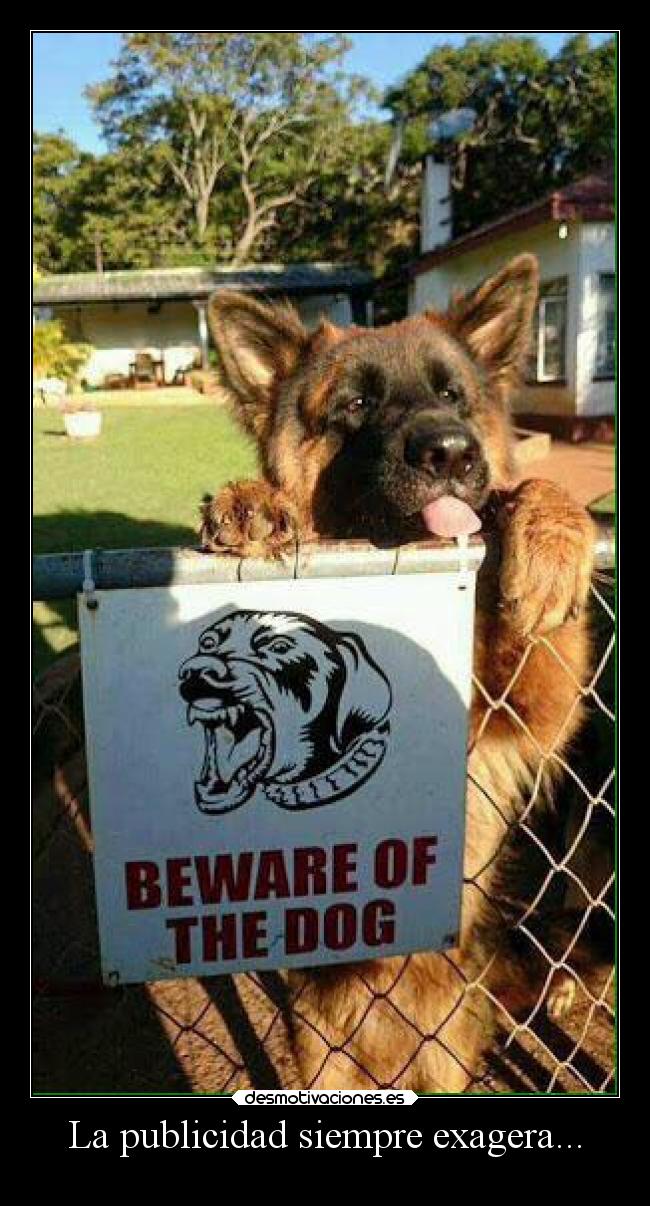 La publicidad siempre exagera... -