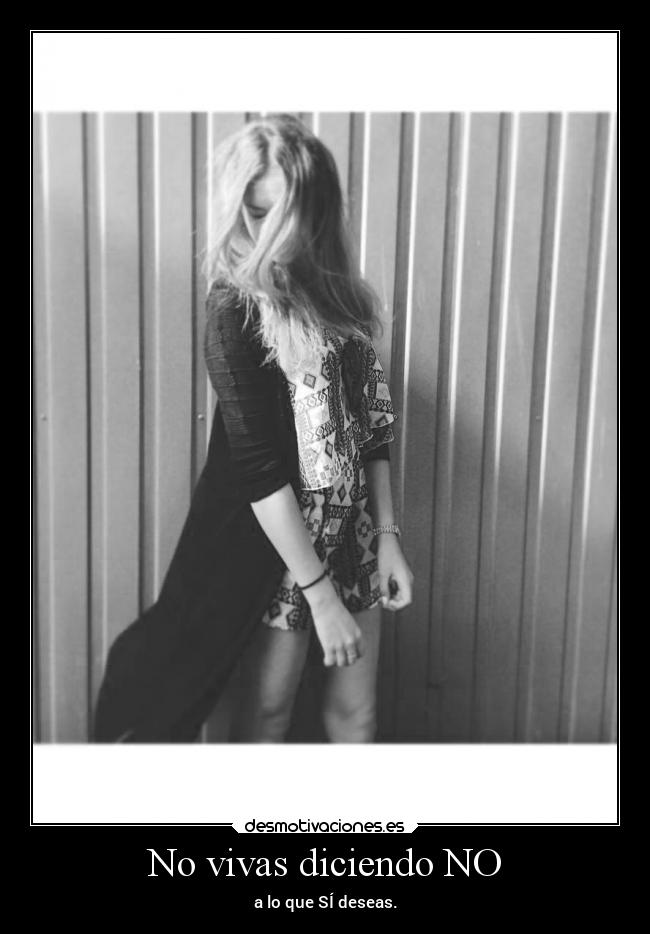 No vivas diciendo NO -