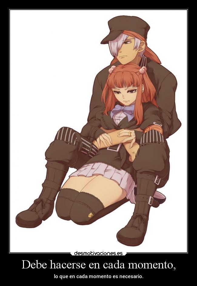 Debe hacerse en cada momento, - 