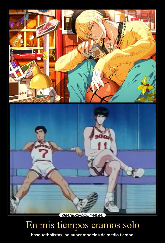 carteles anime basquet bokuro nobasket slam dunk tiempos medio super modelos desmotivaciones