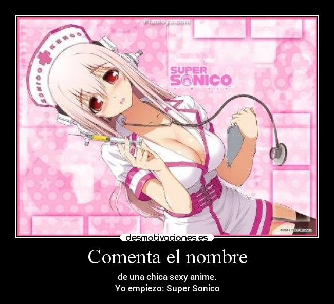 Comenta el nombre - de una chica sexy anime.
Yo empiezo: Super Sonico