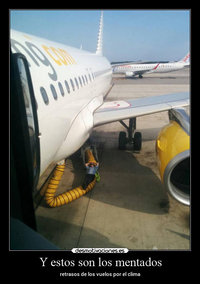 Y estos son los mentados - retrasos de los vuelos por el clima
