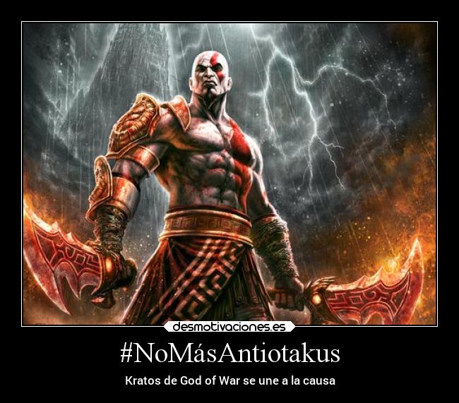 #NoMásAntiotakus - Kratos de God of War se une a la causa