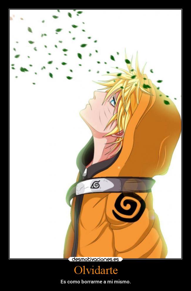 Olvidarte - Es como borrarme a mi mismo.