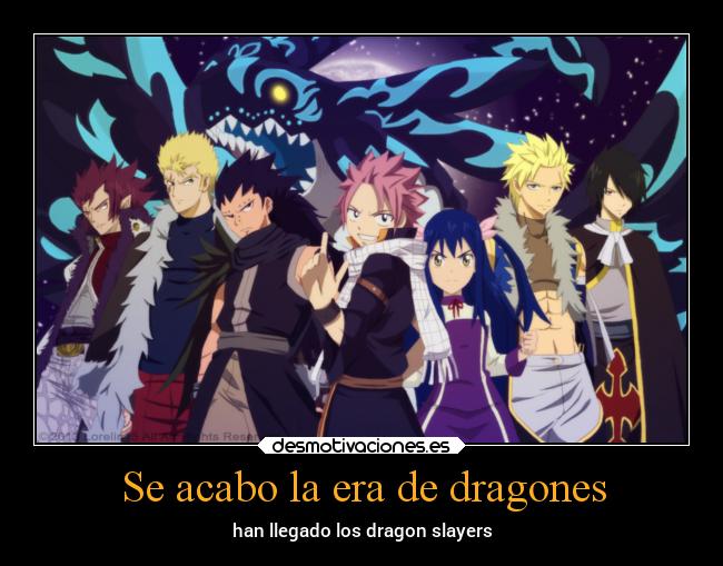 Se acabo la era de dragones - han llegado los dragon slayers