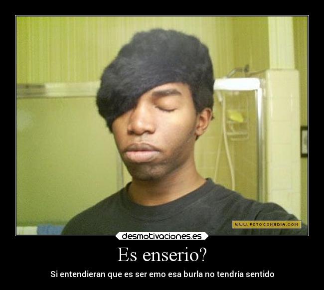 Es enserio? -