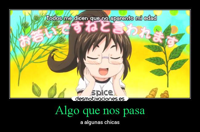 Algo que nos pasa - a algunas chicas