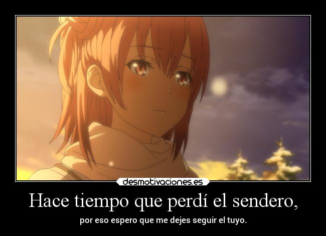 Hace tiempo que perdí el sendero, - 