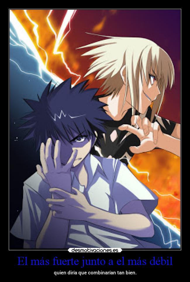 El más fuerte junto a el más débil - 
