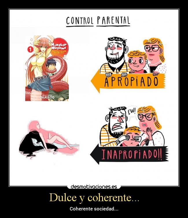 Dulce y coherente... - Coherente sociedad...