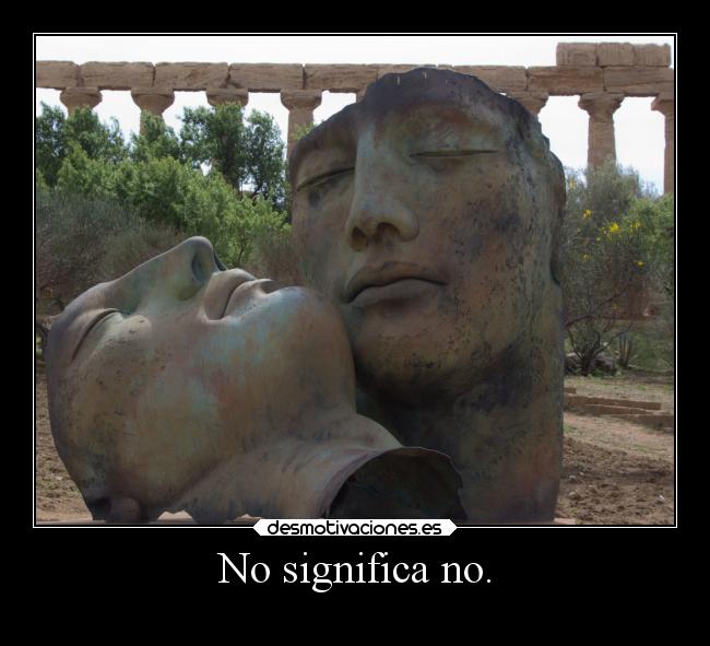 No significa no. -