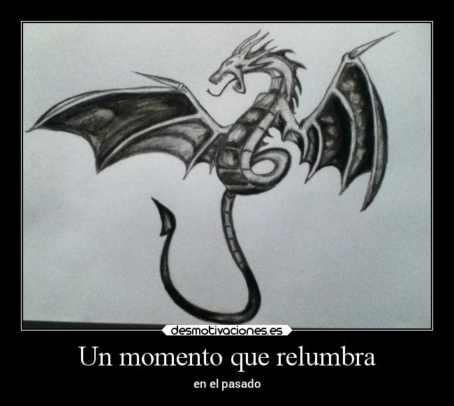 Un momento que relumbra - en el pasado