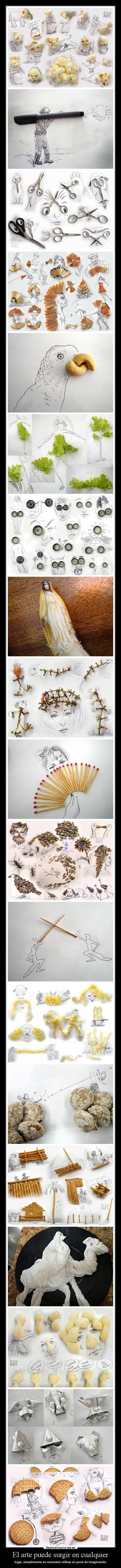 El arte puede surgir en cualquier -