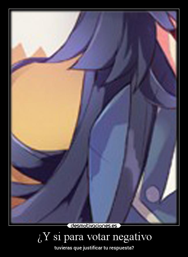 ¿Y si para votar negativo -
