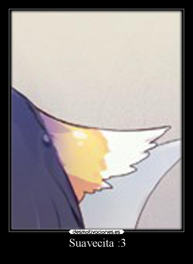 Suavecita :3 - 