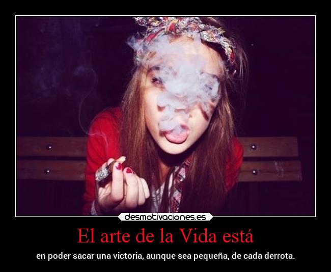 El arte de la Vida está - 
