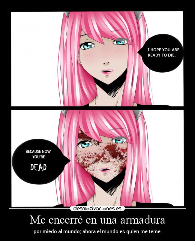 Me encerré en una armadura -