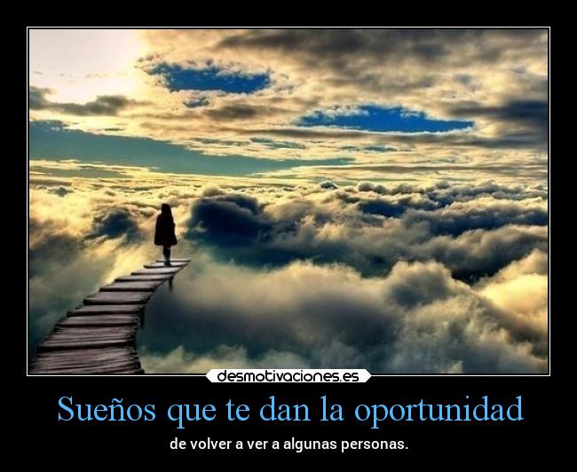 Sueños que te dan la oportunidad -