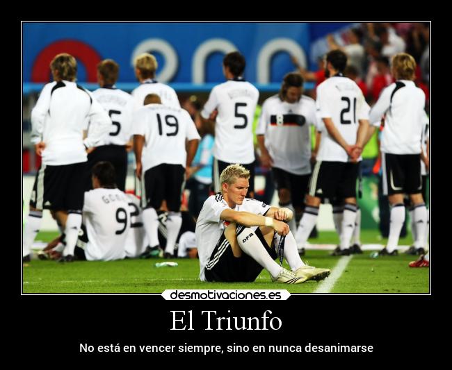 El Triunfo - No está en vencer siempre, sino en nunca desanimarse