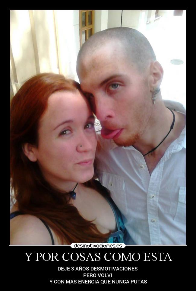 Y POR COSAS COMO ESTA -