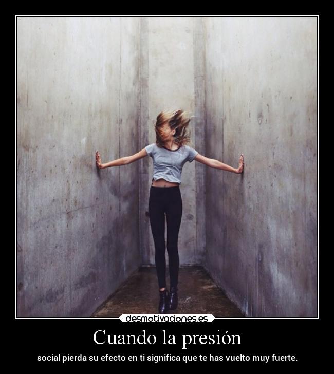 Cuando la presión - 