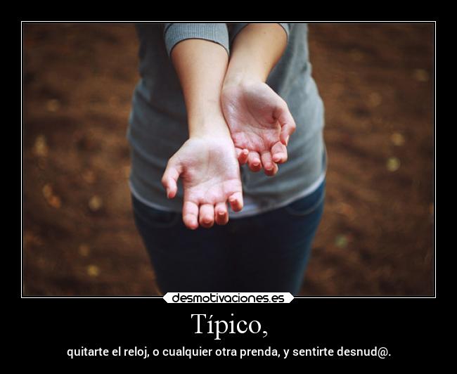 carteles caracter desmotivaciones psicologico reloj prenda quitar desnudo thinkwisely sevenxd echd alinyito desmotivaciones