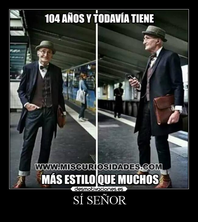 SÍ SEÑOR -