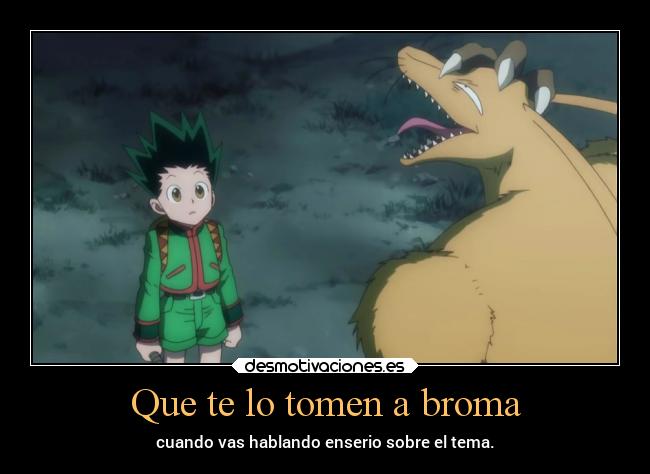 carteles caracter risa anime suele suceder personas hunterxhunter desmotivaciones