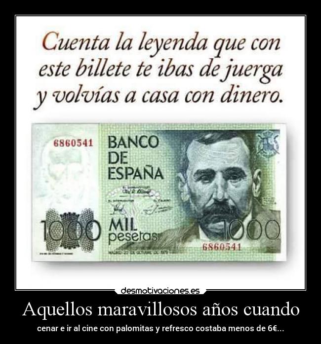 Aquellos maravillosos años cuando - cenar e ir al cine con palomitas y refresco costaba menos de 6€...