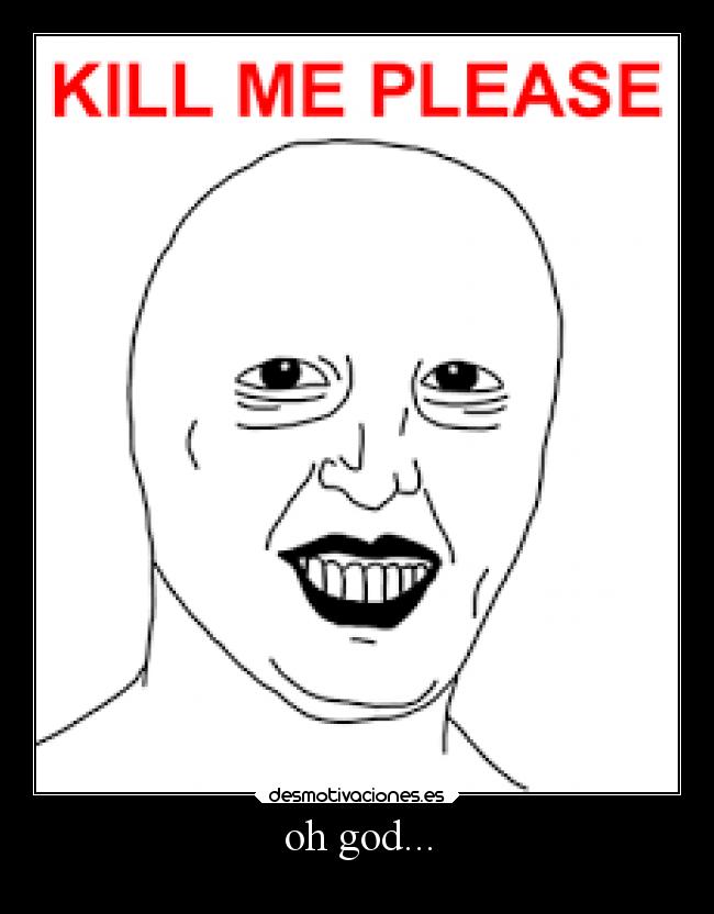 oh god... -