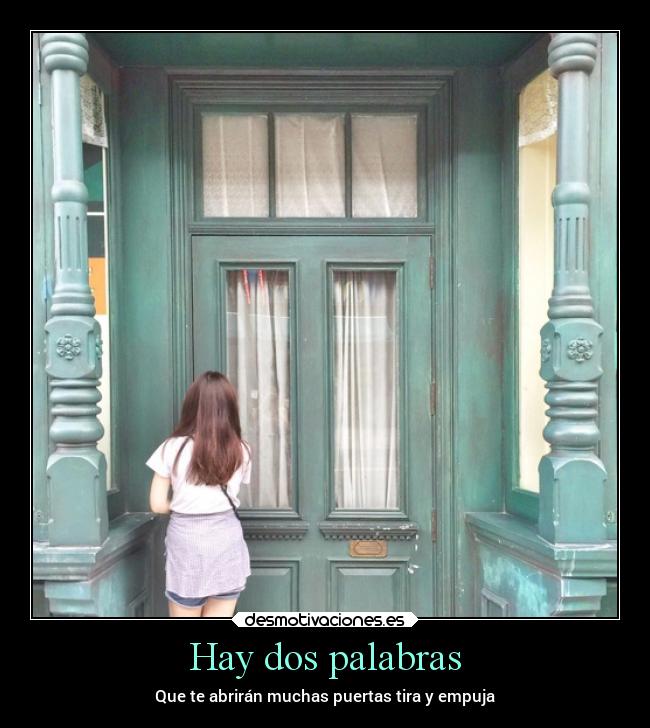Hay dos palabras - Que te abrirán muchas puertas tira y empuja