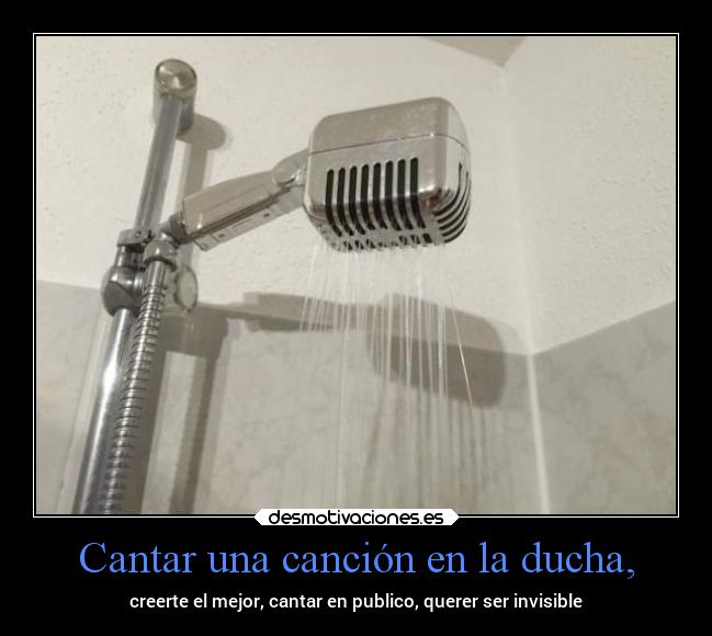 Cantar una canción en la ducha, -