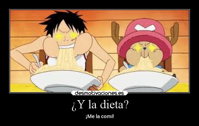 ¿Y la dieta? -