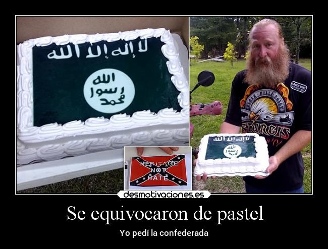 Se equivocaron de pastel -