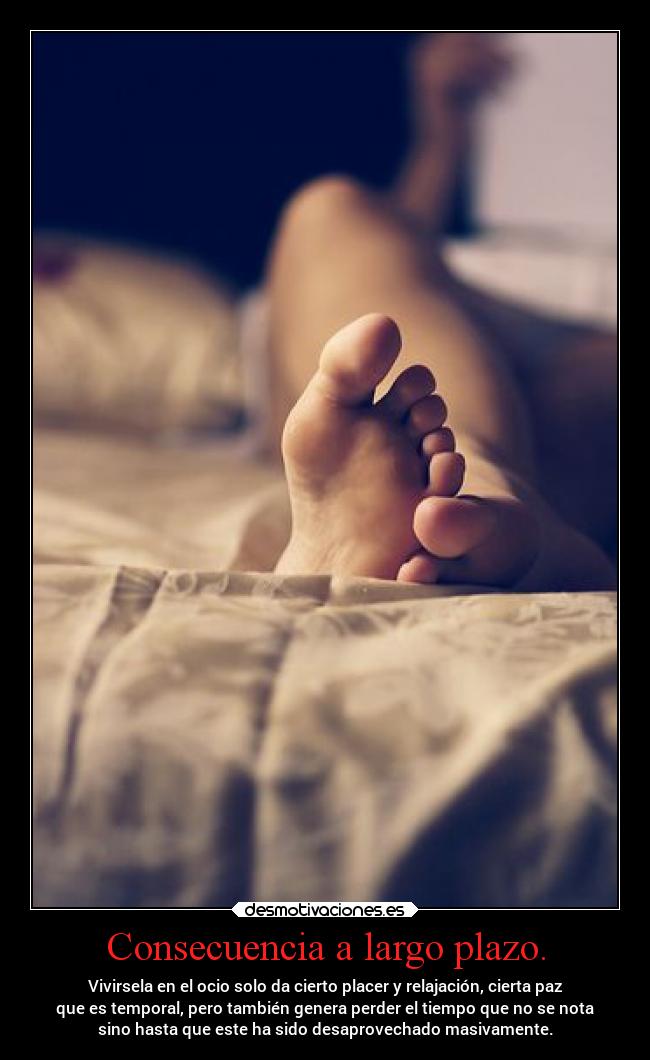 Consecuencia a largo plazo. -