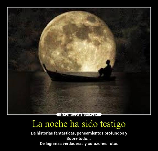 La noche ha sido testigo -