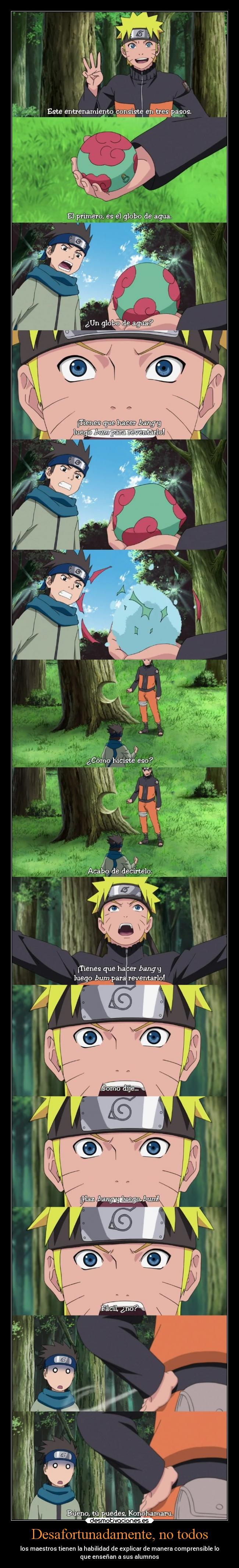 Desafortunadamente, no todos - los maestros tienen la habilidad de explicar de manera comprensible lo
que enseñan a sus alumnos