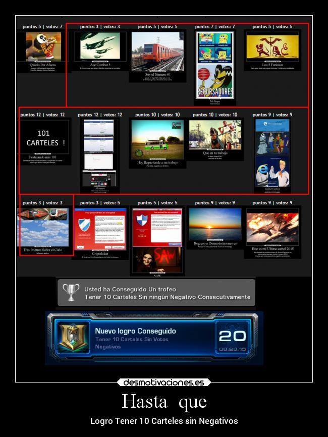 Hasta  que - Logro Tener 10 Carteles sin Negativos