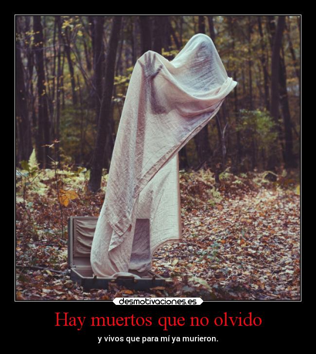 Hay muertos que no olvido -