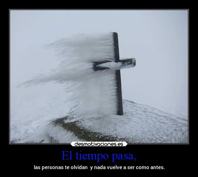 El tiempo pasa, - 