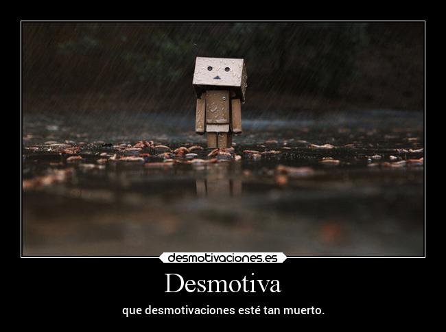 Desmotiva - 
