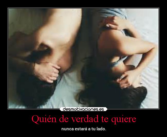 Quién de verdad te quiere -