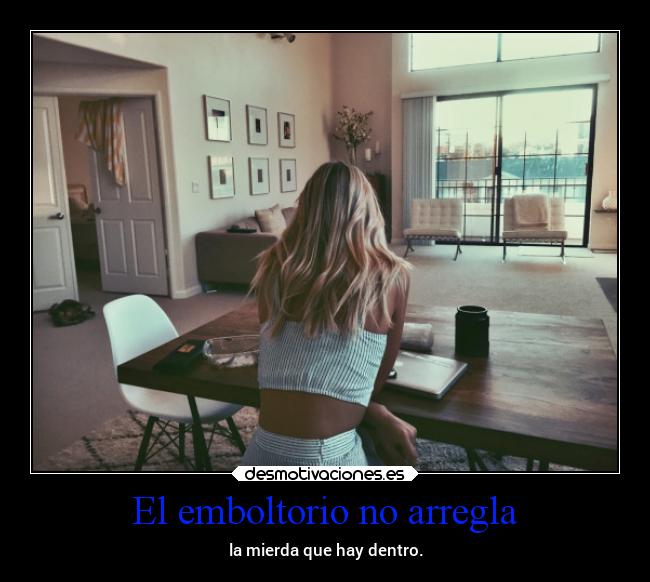 El emboltorio no arregla - la mierda que hay dentro.