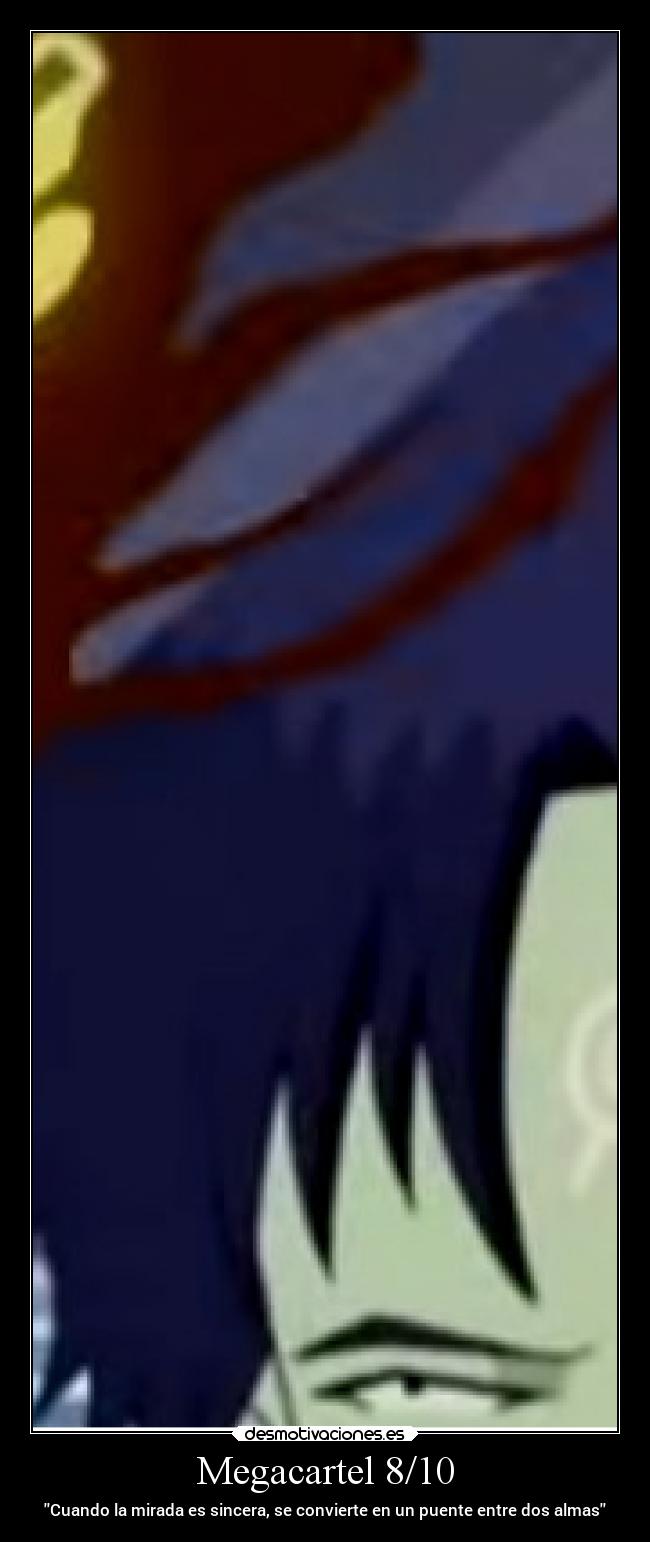 Megacartel 8/10 - Cuando la mirada es sincera, se convierte en un puente entre dos almas
